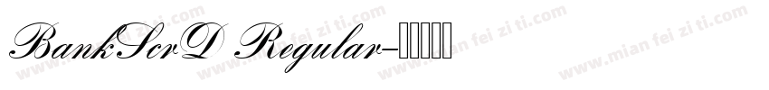 BankScrD Regular字体转换